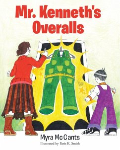 Mr. Kenneth's Overalls (eBook, ePUB) - McCants, Myra