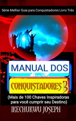 Manual dos Conquistadores 3 (Série Melhor Guia para Conquistadores 3, #3) (eBook, ePUB) - Joseph, Ikechukwu