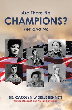 Are There No Champions? Yes and No (eBook, ePUB) - Bennett, Carolyn Ladelle