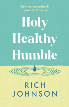 Holy, Healthy, Humble (eBook, ePUB) - Johnson, Rich