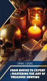 From Novice to Expert: Mastering the Art of Treasure Hunting (eBook, ePUB)