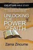 Galatians Bible Study: Unlocking The Power of Faith (eBook, ePUB)
