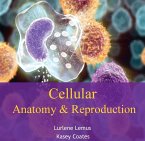 Cellular Anatomy & Reproduction (eBook, PDF)