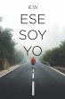 ESE SOY YO (eBook, ePUB) - Bild 1