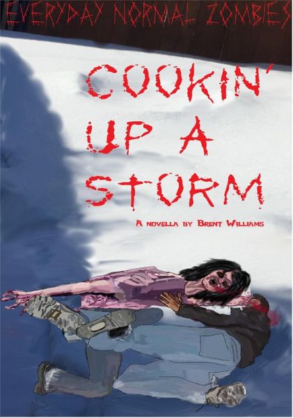 Everyday Normal Zombies - Cookin' Up a Storm (eBook, ePUB) Everyday Normal Zombies - Cookin' Up a Storm (eBook, ePUB)
