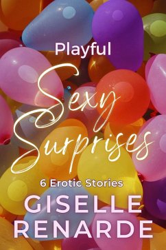 Playful Sexy Surprises (eBook, ePUB) - Renarde, Giselle