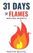 31 Days of Flames (Writing Prompts)... - Bild 1