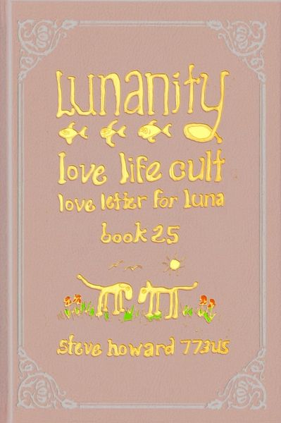 Lunanity Love Life Cult Love Letter for Luna Book 25 (eBook, ePUB)