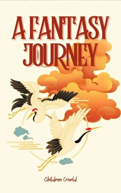 Cover A Fantasy Journey (Children World, #1) (eBook, ePUB)