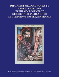 IMPORTANT MEDICAL WORKS BY ANDREAS VESALIUS (eBook, ePUB)