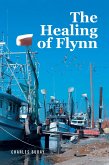 The Healing of Flynn (eBook, ePUB)
