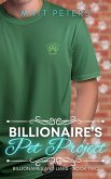 Billionaire's Pet Project (Billionaires and Liars, #2) (eBook, ePUB) Billionaire's Pet Project (Billionaires and Liars, #2) (eBook, ePUB)