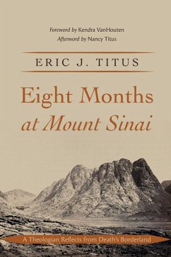 Eight Months at Mount Sinai (eBook, ePUB) - Titus, Eric J.
