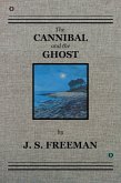 The CANNIBAL and the GHOST (eBook, ePUB)