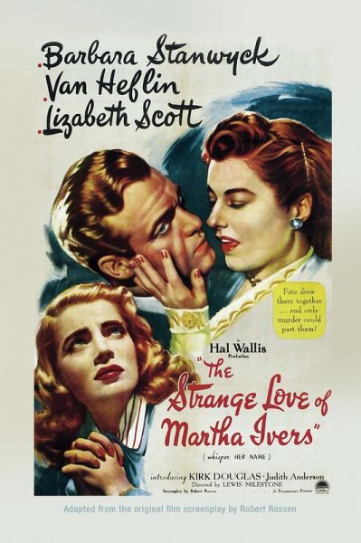 The Strange Love of Martha Ivers (eBook, ePUB) The Strange Love of Martha Ivers (eBook, ePUB)