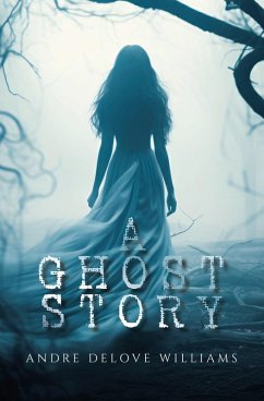 Cover A Ghost Story (eBook, ePUB)