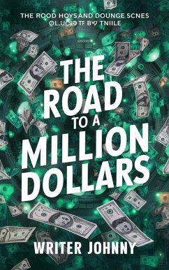 The Road to a Million Dollars (eBook, ePUB) Cover The Road to a Million Dollars (eBook, ePUB)