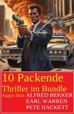 10 Packende Thriller im Bundle August 2024 (eBook, ePUB)