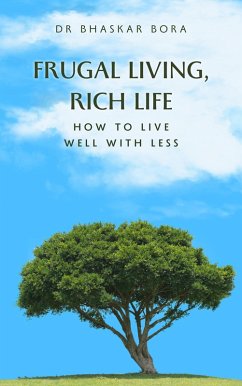 Cover Frugal Living, Rich Life: How to Live Well with Less (eBook, ePUB)