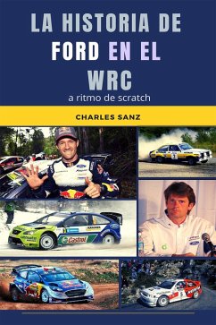 La historia de Ford en el WRC a ritmo de scratch (eBook, ePUB) - Sanz, Charles