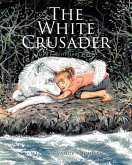 The White Crusader (eBook, ePUB)