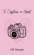 To Capture a Heart (What Happens in... - Bild 1
