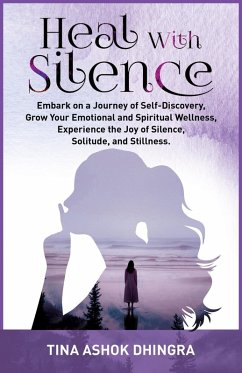 Cover Heal With Silence (The Magic of Self Healing, #9) (eBook, ePUB)