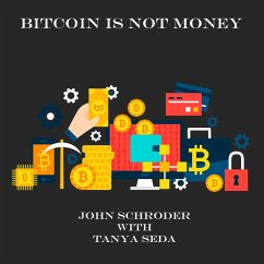 Bitcoin Is Not Money (eBook, ePUB) Cover Bitcoin Is Not Money (eBook, ePUB)