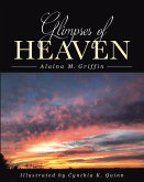 Glimpses of Heaven (eBook, ePUB) Glimpses of Heaven (eBook, ePUB)