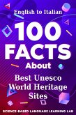 100 Facts About Best Unesco World Heritage Sites (eBook, ePUB) 100 Facts About Best Unesco World Heritage Sites (eBook, ePUB)