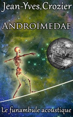 Cover Androïmedae (Le Funambule Acoustique, #21) (eBook, ePUB)