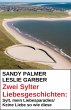 Zwei Sylter Liebesgeschichten: Sylt,... - Bild 1