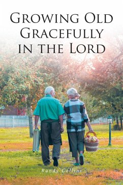 Growing Old Gracefully in the Lord (eBook, ePUB) Cover Growing Old Gracefully in the Lord (eBook, ePUB)