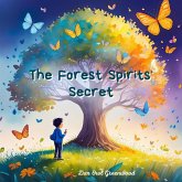 The Forest Spirits' Secret (The Magic Little Chest of Tales) (eBook, ePUB) The Forest Spirits' Secret (The Magic Little Chest of Tales) (eBook, ePUB)