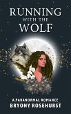 Running with the Wolf (eBook, ePUB) Running with the Wolf (eBook, ePUB)