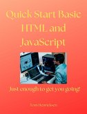 Quick Start Basic HTML and JavaScript (eBook, ePUB) Quick Start Basic HTML and JavaScript (eBook, ePUB)