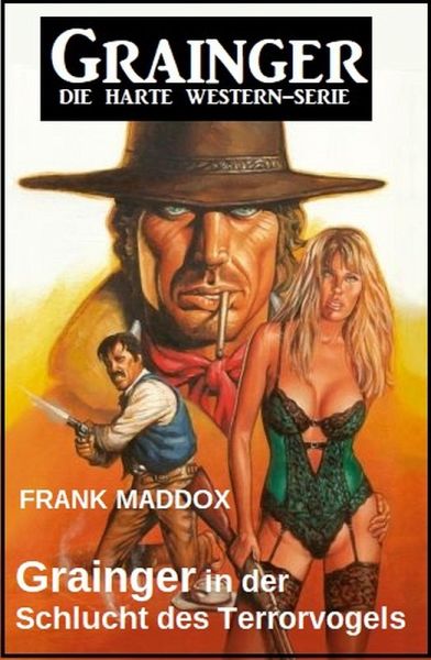 Grainger in der Schlucht des Terrorvogels: Western (eBook, ePUB)