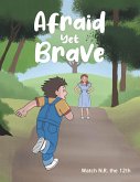 Afraid Yet Brave (eBook, ePUB)