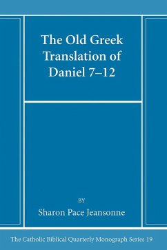 The Old Greek Translation of Daniel 7-12 (eBook, PDF)