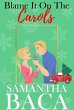 Blame It On The Carols (Sugarplum... - Bild 1