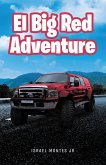 El Big Red Adventure (eBook, ePUB)