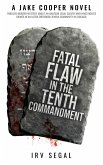 Fatal Flaw in the Tenth Commandment (Jake Cooper Novels, #2) (eBook, ePUB)