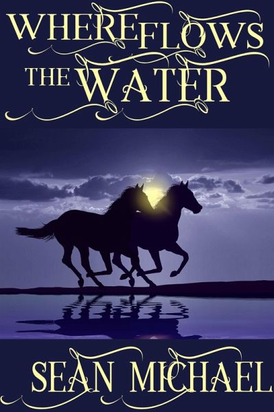 Where Flows the Water (eBook, ePUB) Where Flows the Water (eBook, ePUB)