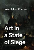 Art in a State of Siege (eBook, ePUB) Art in a State of Siege (eBook, ePUB)