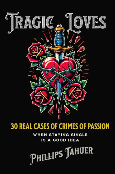 Tragic Loves (dark history, #7) (eBook, ePUB) Tragic Loves (dark history, #7) (eBook, ePUB)