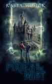 Pixies in the Mist (eBook, ePUB) Pixies in the Mist (eBook, ePUB)