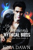 The Demon's Mythical Birds (Venetian Hills, #5) (eBook, ePUB)