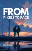 From Pixels To Page (eBook, ePUB) From Pixels To Page (eBook, ePUB)