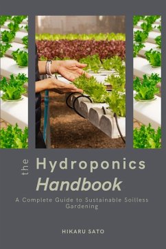 The Hydroponics Handbook (eBook, ePUB) - Sato, Hikaru