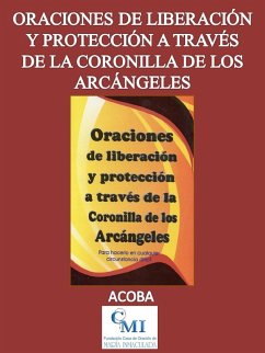 Cover Oraciones de liberación y protección a través de la coronilla de los arcángeles (eBook, ePUB)